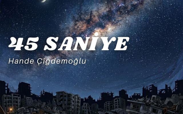 45 Saniye