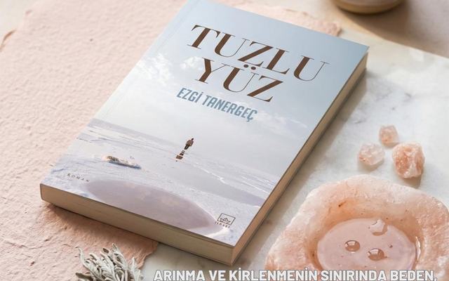 Arınma ve Kirlenmenin Sınırında Beden, Madde ve Tuz: Ezgi Tanergeç’in Tuzlu Yüz Kitabı Üzerine