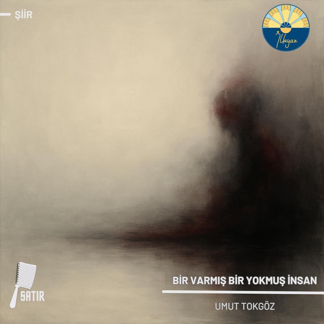 Bir Varmış Bir Yokmuş İnsan