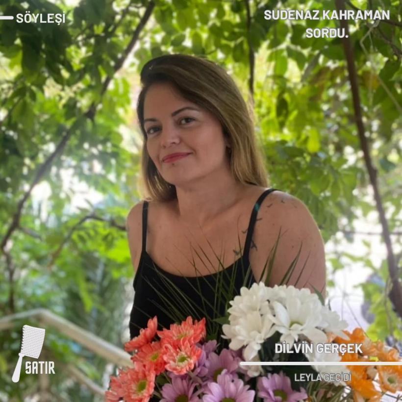 Dilvin Gerçek ile Leyla Geçidi Üzerine | Sudenaz Kahraman sordu
