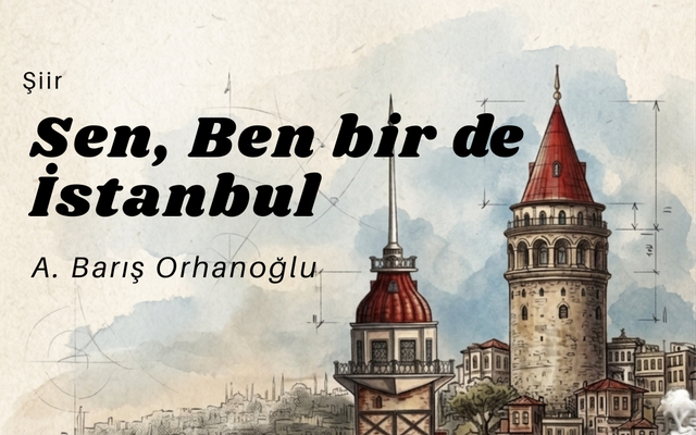 Sen, Ben bir de İstanbul