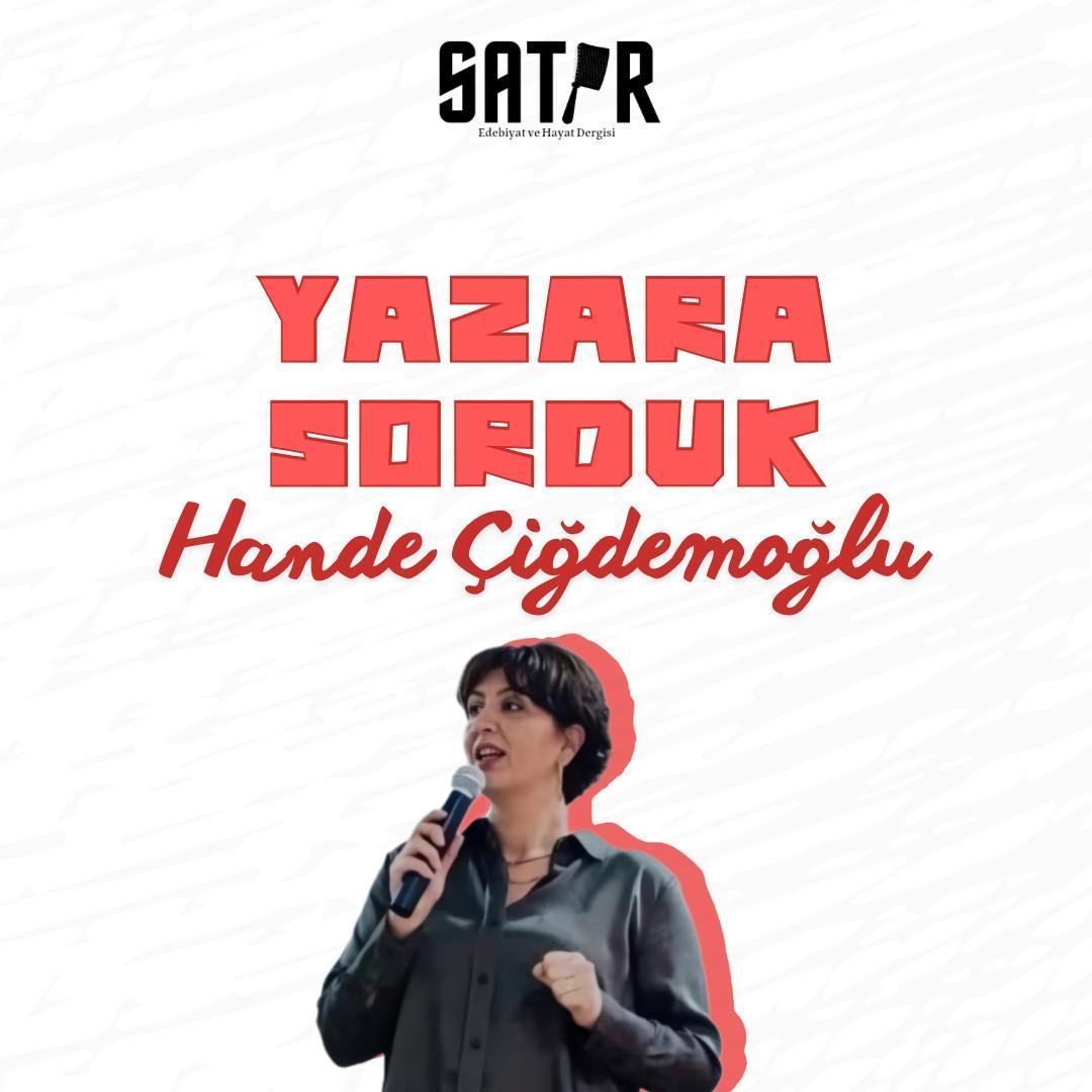 Yazar Hande Çiğdemoğlu'na Sorduk